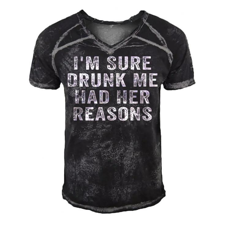Im Sure Drunk Me Had Her Reasons Funny Retro Vintage  Men's Short Sleeve V-neck 3D Print Retro Tshirt