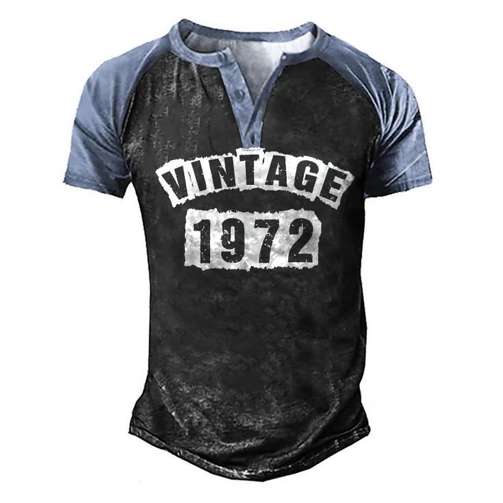 Born In 1972 50 Years Old Made In 1972 50Th Birthday  Men's Henley Shirt Raglan Sleeve 3D Print T-shirt