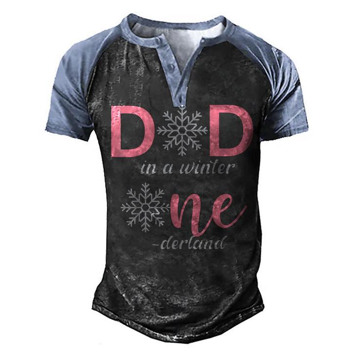 Dad Of The Birthday Girl Winter Onederland 1St Birthday  Men's Henley Shirt Raglan Sleeve 3D Print T-shirt