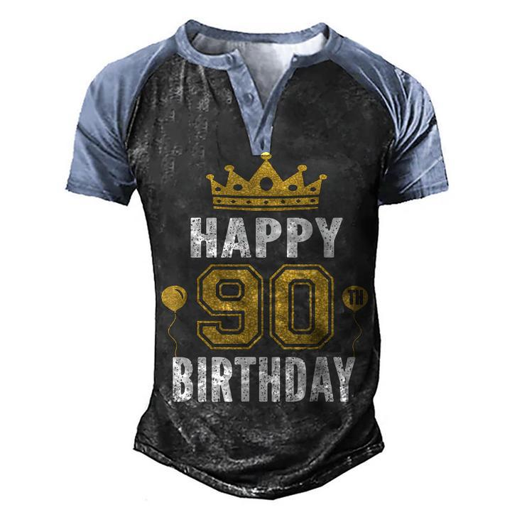 Happy 90Th Birthday Idea For 90 Years Old Man And Woman  Men's Henley Shirt Raglan Sleeve 3D Print T-shirt