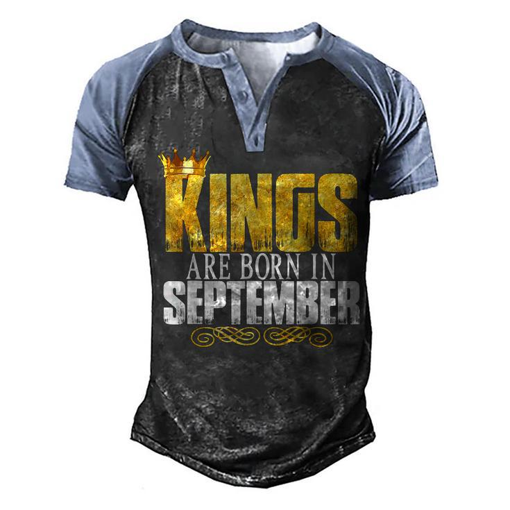 Kings Are Born In September T  Mens Birthday Gifts  Men's Henley Shirt Raglan Sleeve 3D Print T-shirt