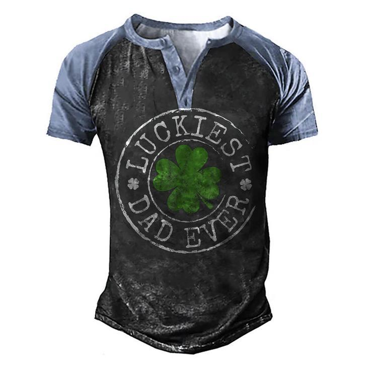 Luckiest Dad Ever Shamrocks Lucky Father St Patricks Day  Men's Henley Shirt Raglan Sleeve 3D Print T-shirt