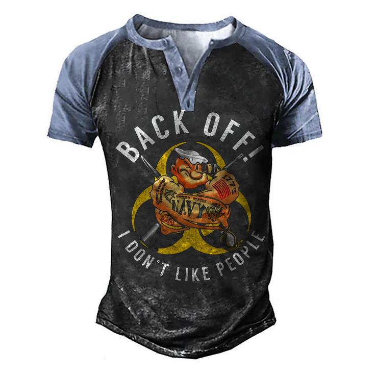 Back Off Navy Veteran Men's Henley Shirt Raglan Sleeve 3D Print T-shirt