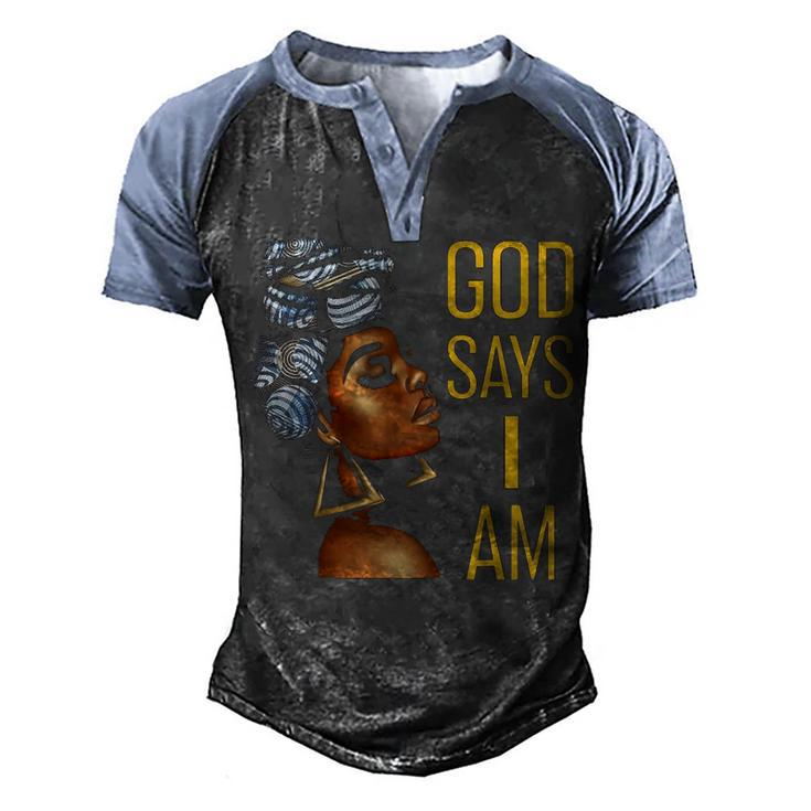 Black Women God Says I Am Black Melanin History Month Pride  Men's Henley Shirt Raglan Sleeve 3D Print T-shirt