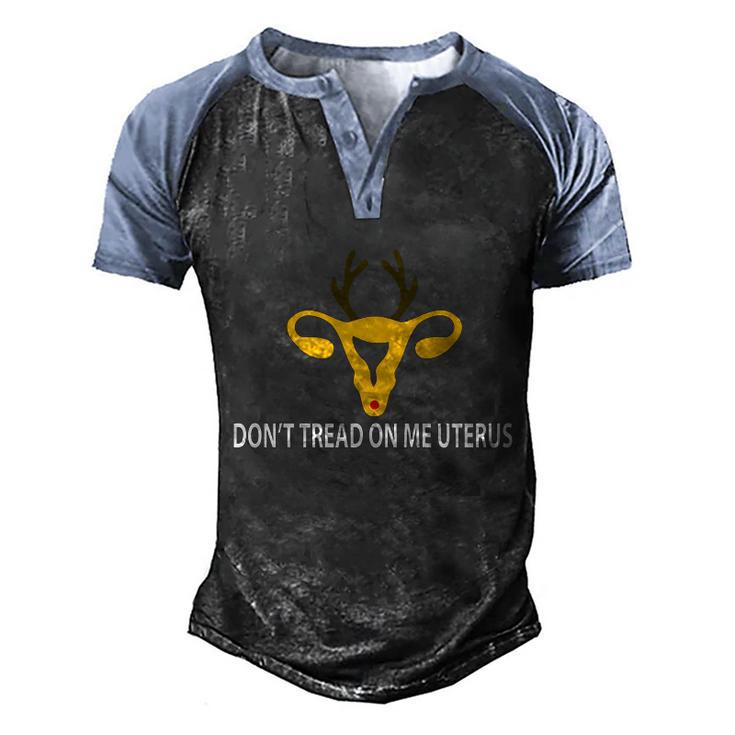 Don’T Tread On Me Uterus Gift V4 Men's Henley Shirt Raglan Sleeve 3D Print T-shirt