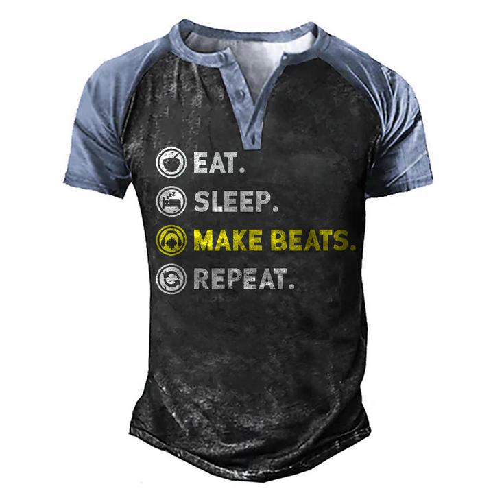 Eat Sleep Make Beats Beat Makers Music Producer Dj Mens Men's Henley Shirt Raglan Sleeve 3D Print T-shirt
