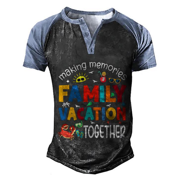 Family Vacation Together Making Memories Matching Family Men's Henley Shirt Raglan Sleeve 3D Print T-shirt