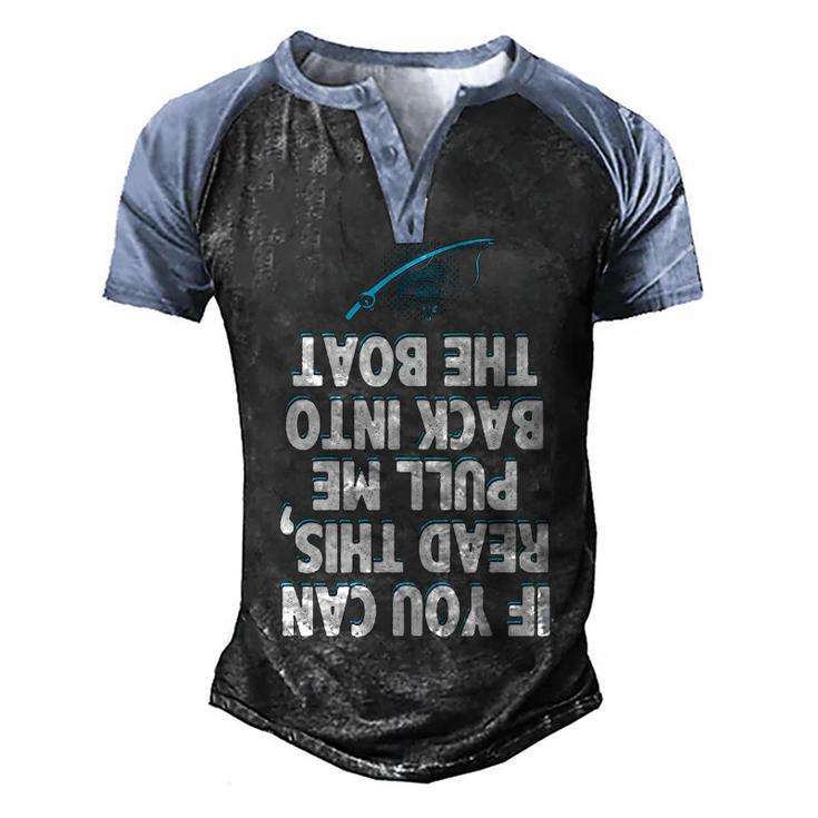 Fishing - Pull Me Back In The Boat Men's Henley Shirt Raglan Sleeve 3D Print T-shirt