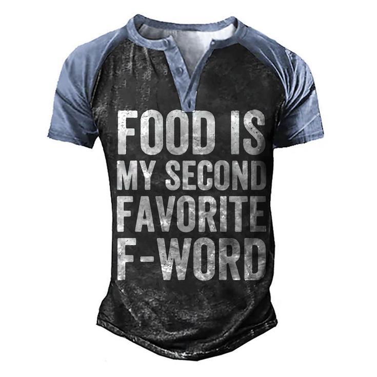 Food Is My Second Favorite F Word Men's Henley Shirt Raglan Sleeve 3D Print T-shirt