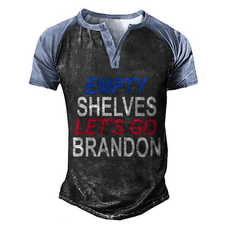 Funny Anti Biden Empty Shelves Joe Lets Go Brandon Funny Anti Biden Men's Henley Shirt Raglan Sleeve 3D Print T-shirt