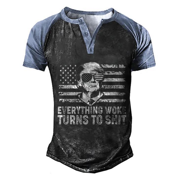 Funny Anti Biden Everything Woke Turns To Shit Funny Trump V2 Men's Henley Shirt Raglan Sleeve 3D Print T-shirt
