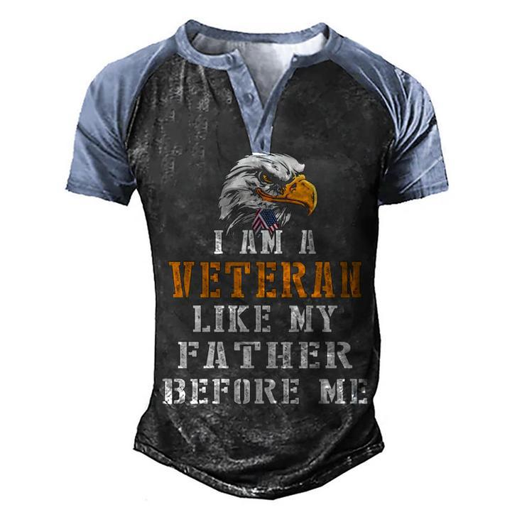 I Am A Veteran Like My Father Before Me V2 Men's Henley Shirt Raglan Sleeve 3D Print T-shirt