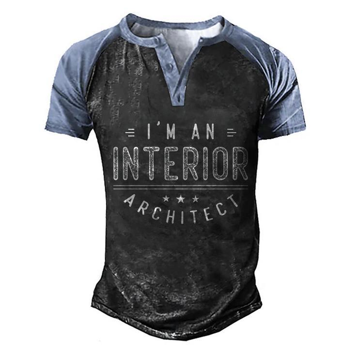 I Am An Interior Designer Architect Architecture Meaningful Gift Graphic Design Printed Casual Daily Basic Men's Henley Shirt Raglan Sleeve 3D Print T-shirt
