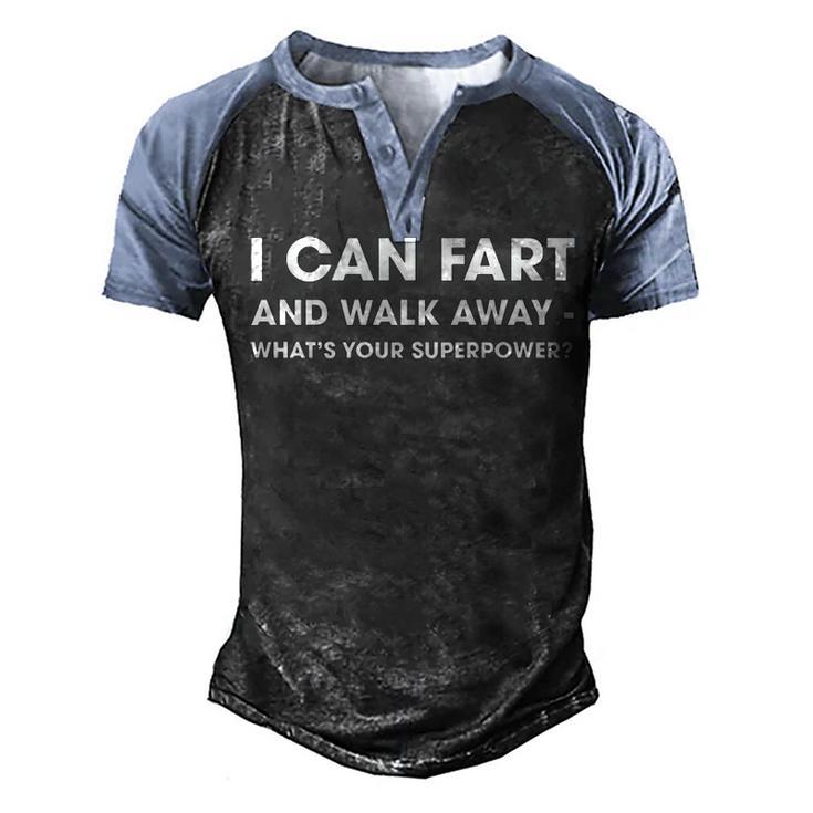 I Can Fart And Walk Away V3 Men's Henley Shirt Raglan Sleeve 3D Print T-shirt