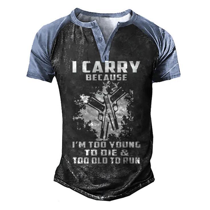 I Carry Because Men's Henley Shirt Raglan Sleeve 3D Print T-shirt