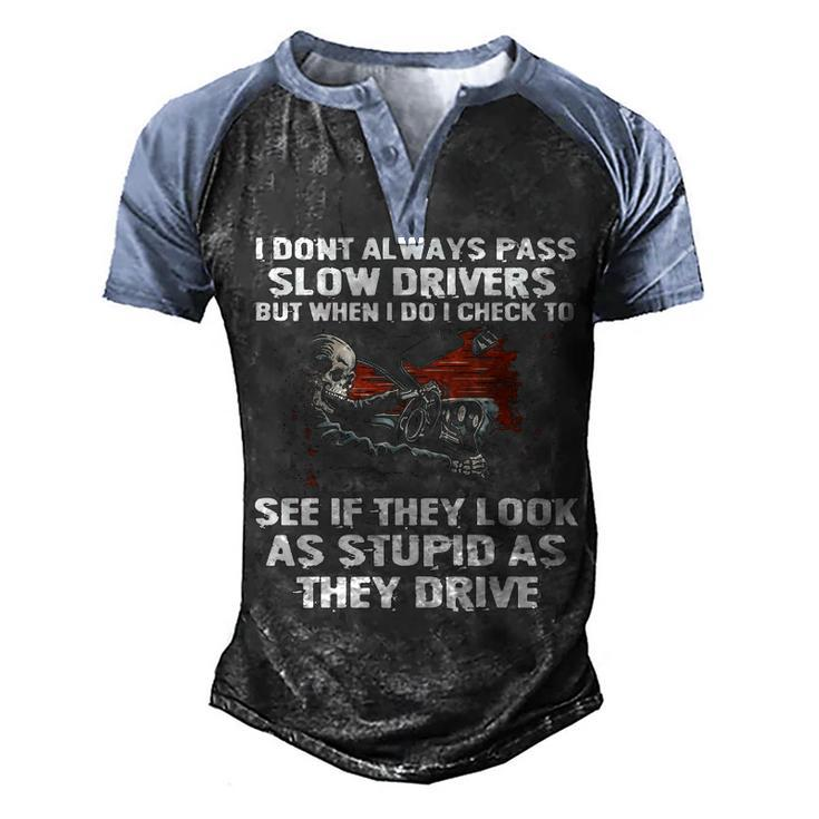 I Dont Always V2 Men's Henley Shirt Raglan Sleeve 3D Print T-shirt