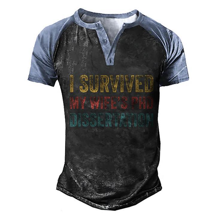 I Survived My Wifes Phd Dissertation For Husband Men's Henley Shirt Raglan Sleeve 3D Print T-shirt