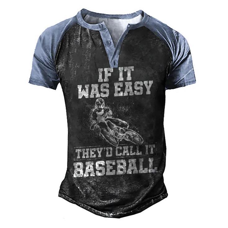 If It Was Easy Men's Henley Shirt Raglan Sleeve 3D Print T-shirt