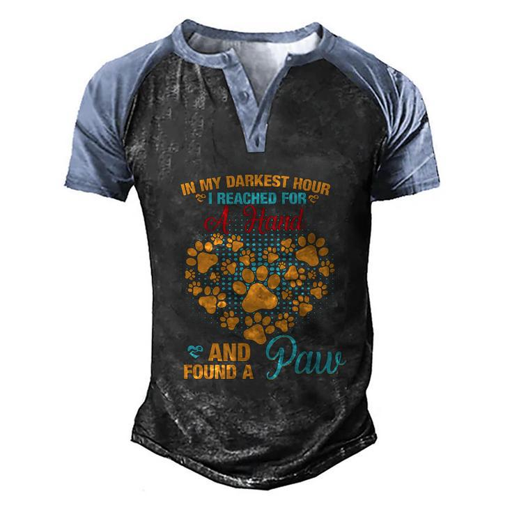 In My Darkest Hour I Reached For A Hand And Found A Paw Dog Cute Graphic Design Printed Casual Daily Basic Men's Henley Shirt Raglan Sleeve 3D Print T-shirt