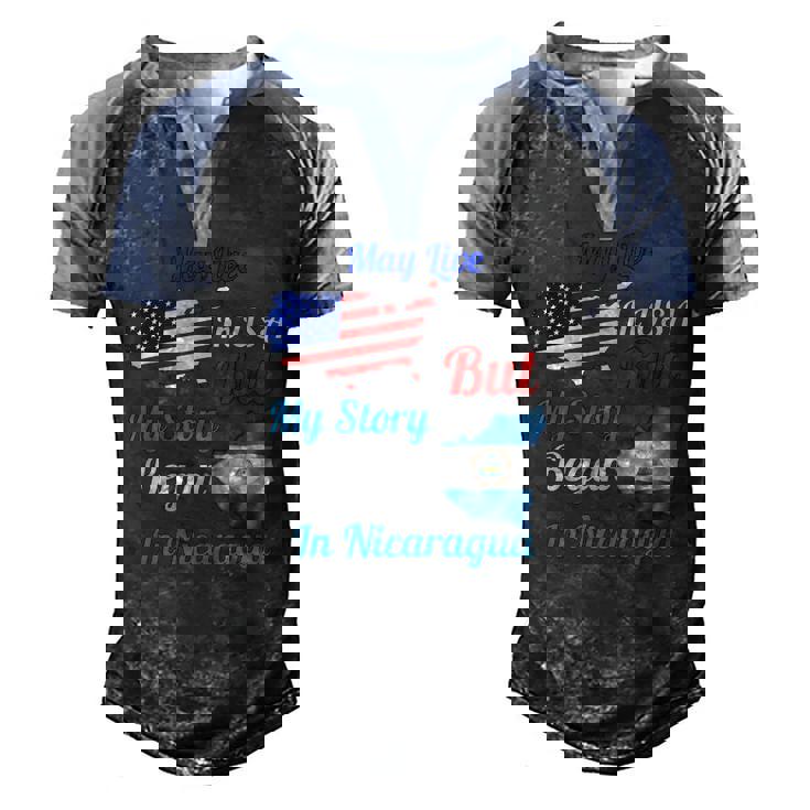 May Live In Usa But My Story Began In Nicaragua Flag Men's Henley Raglan T-Shirt