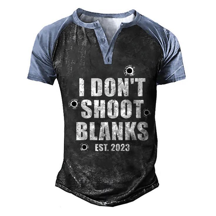 Mens I Dont Shoot Blanks Dad To Be Dad Promoted To Daddy 2023 Men's Henley Shirt Raglan Sleeve 3D Print T-shirt