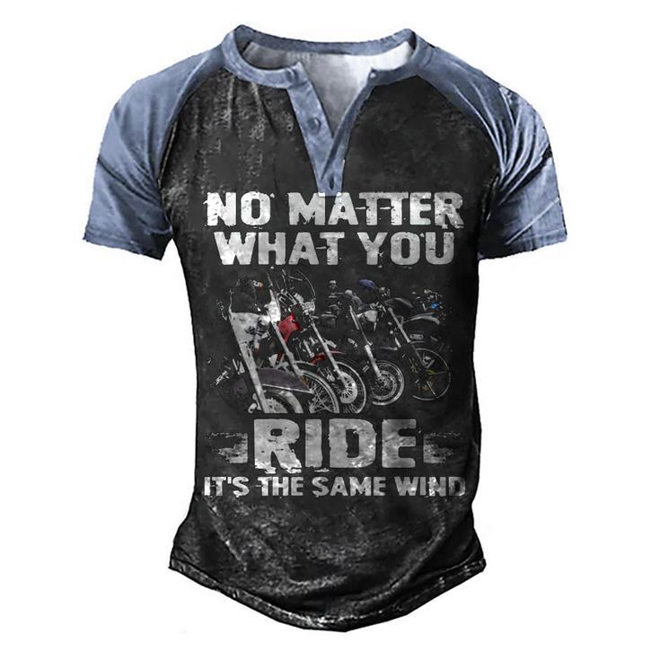 No Matter What You Ride Men's Henley Shirt Raglan Sleeve 3D Print T-shirt