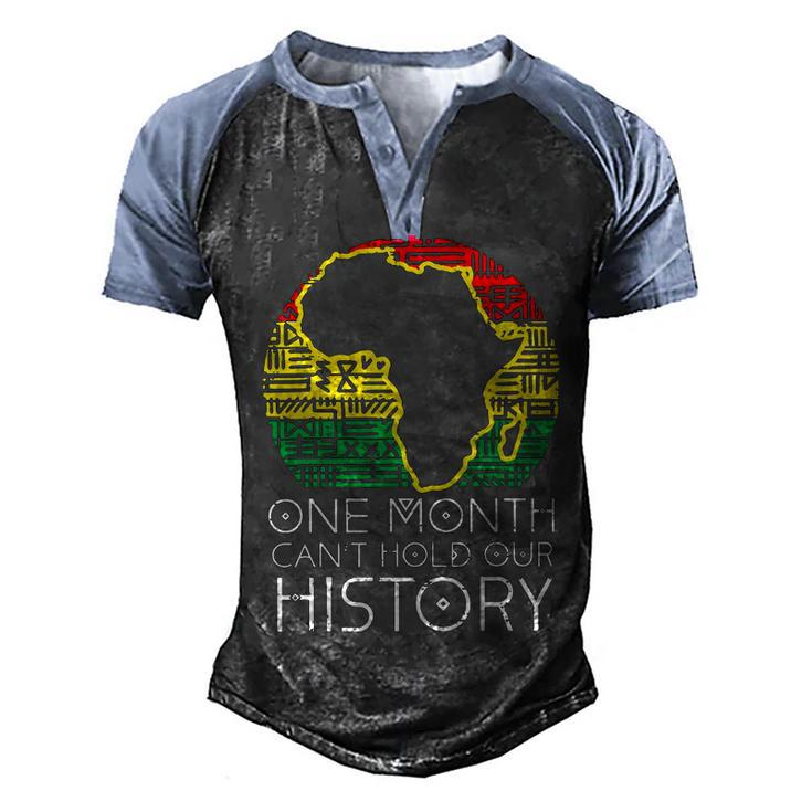 One Month Cant Hold Our History Pan African Black History  Men's Henley Shirt Raglan Sleeve 3D Print T-shirt