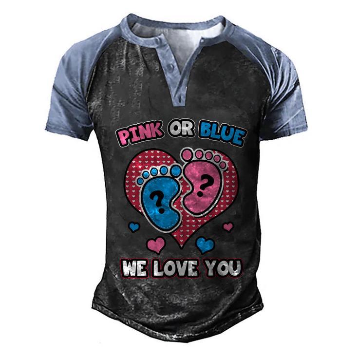 Pink Or Blue We Love You Baby Shower Gender Reveal Meaningful Gift Men's Henley Shirt Raglan Sleeve 3D Print T-shirt