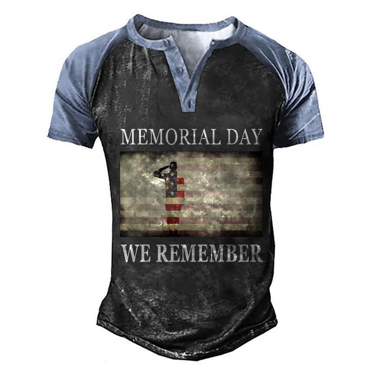 We Remember Funny Gift Salute Military Memorial Day Cute Gift Men's Henley Shirt Raglan Sleeve 3D Print T-shirt