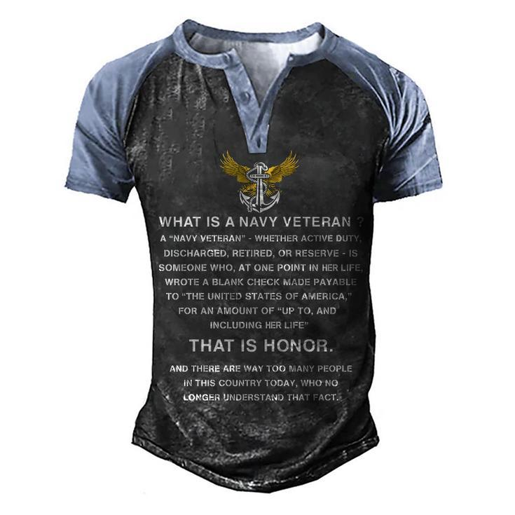 What Is A Navy Veteran For Her Men's Henley Shirt Raglan Sleeve 3D Print T-shirt