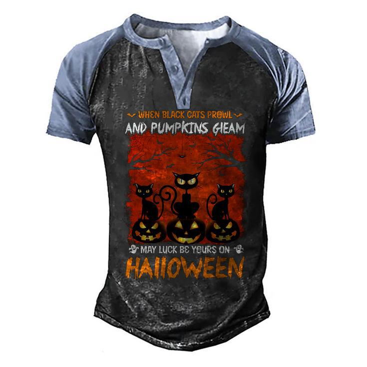 When Black Cat Prowl And Pumpkin Gleam My Luck Be Yours On Halloween Men's Henley Shirt Raglan Sleeve 3D Print T-shirt