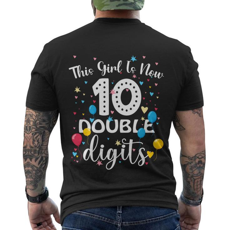 10Th Birthday Funny Gift Funny Gift This Girl Is Now 10 Double Digits Gift Men's Crewneck Short Sleeve Back Print T-shirt