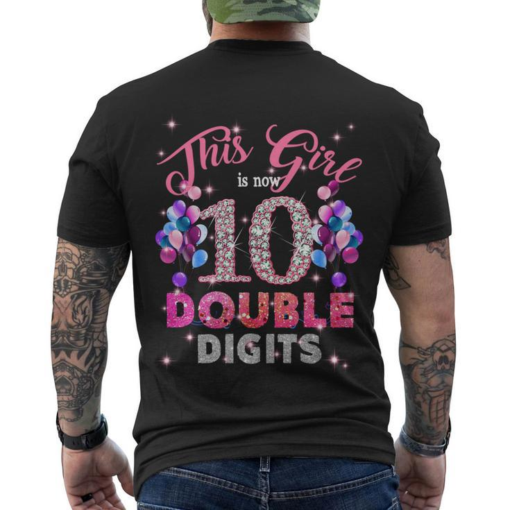 10Th Birthday Funny Gift This Girl Is Now 10 Double Digits Meaningful Gift Men's Crewneck Short Sleeve Back Print T-shirt