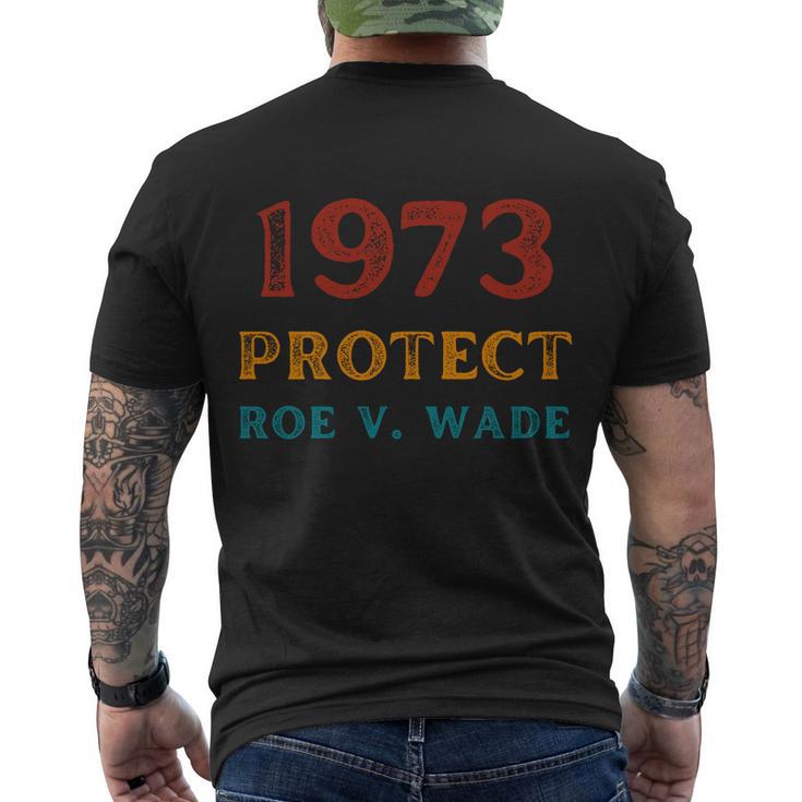 1973 Protect Roe V Wade Prochoice Womens Rights Men's Crewneck Short Sleeve Back Print T-shirt