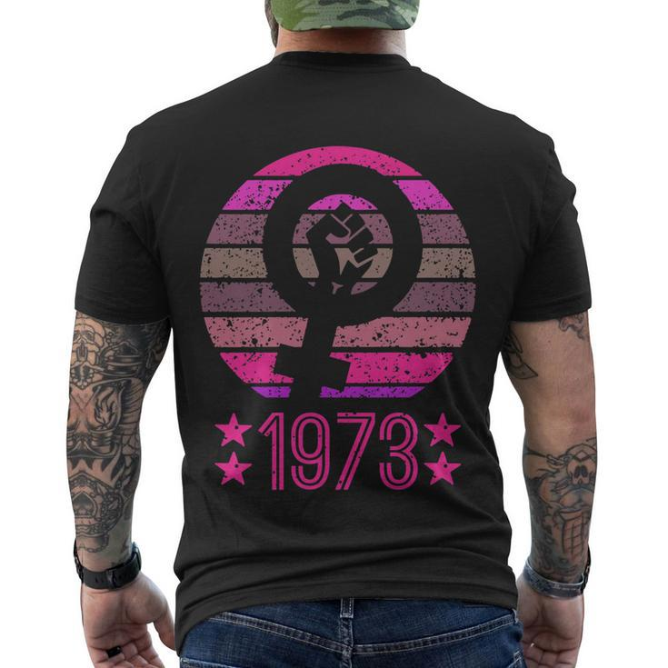 1973 Womens Rights Feminist Pro Choice Retro Vintage Men's Crewneck Short Sleeve Back Print T-shirt