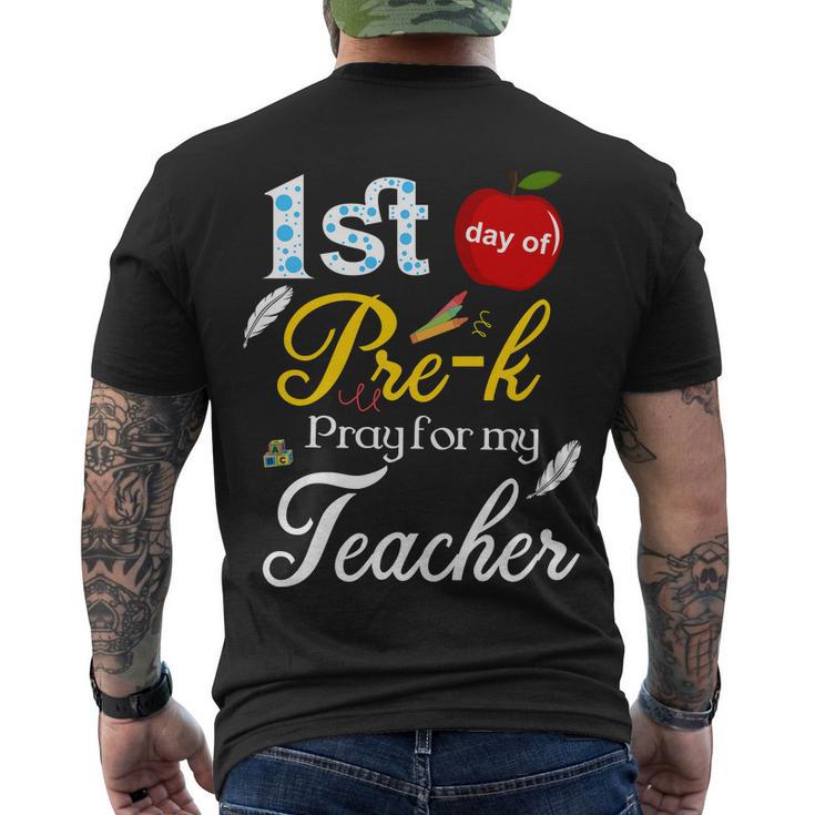 1St Day Of Pre K Pray For My Teacher Men's Crewneck Short Sleeve Back Print T-shirt