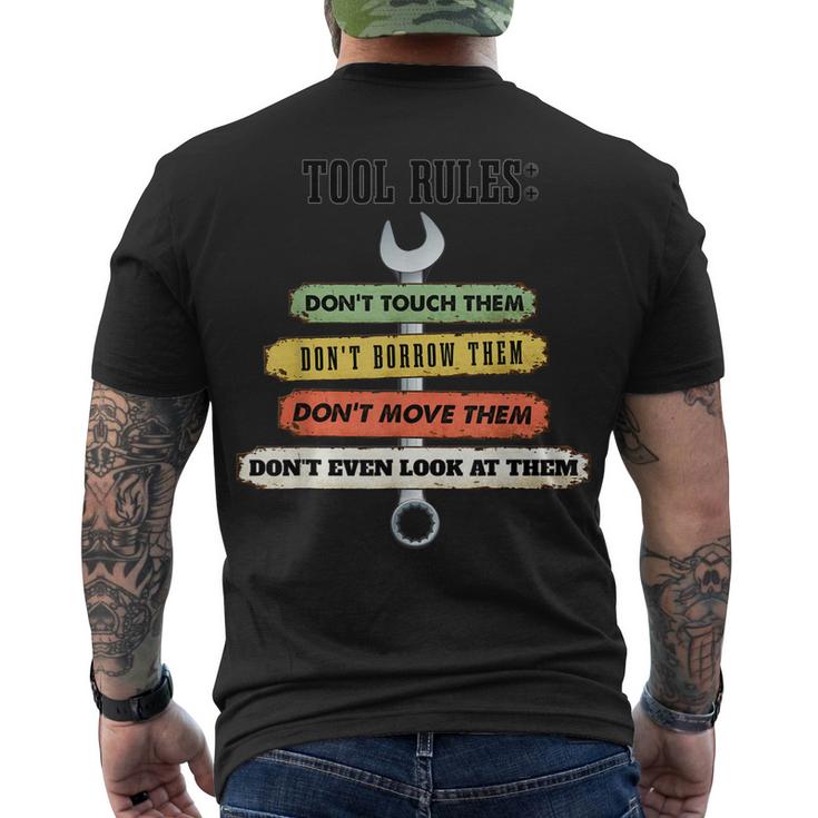 Tool Rules Dont Touch Garage Man Cave  Men's Crewneck Short Sleeve Back Print T-shirt