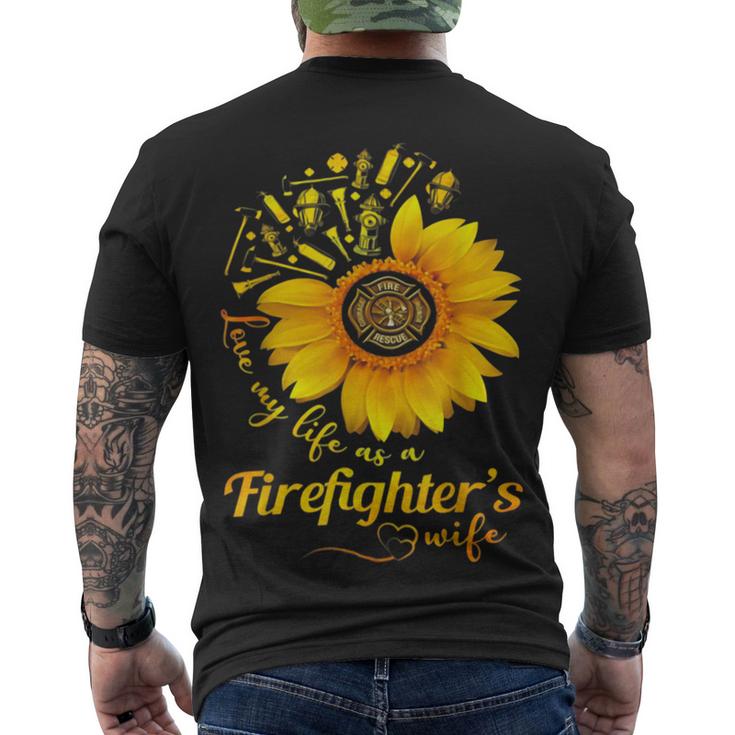 Firefighter Sunflower Love My Life As A Firefighters Wife Men's Crewneck Short Sleeve Back Print T-shirt
