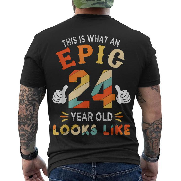 24Th Birthday For 24 Years Old Epic Looks Like Men's T-shirt Back Print