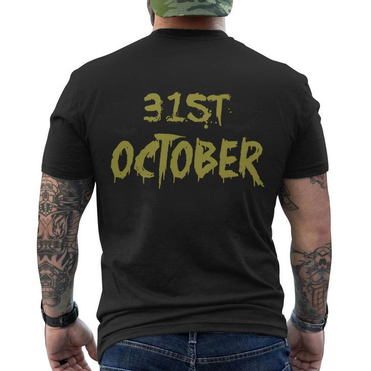 31St October Funny Halloween Quote V2 Men's Crewneck Short Sleeve Back Print T-shirt
