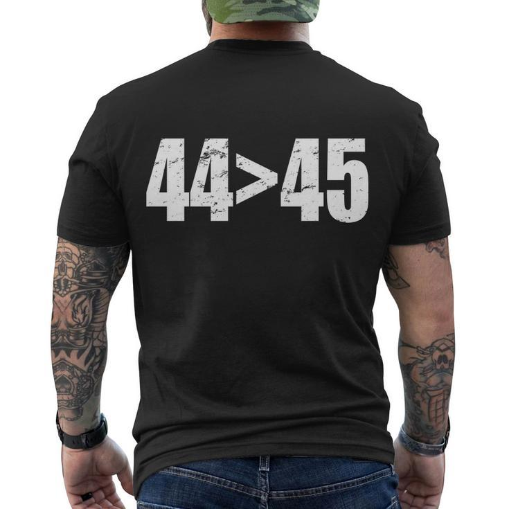 44  45 44Th President Is Greater Than The 45Th Tshirt Men's Crewneck Short Sleeve Back Print T-shirt