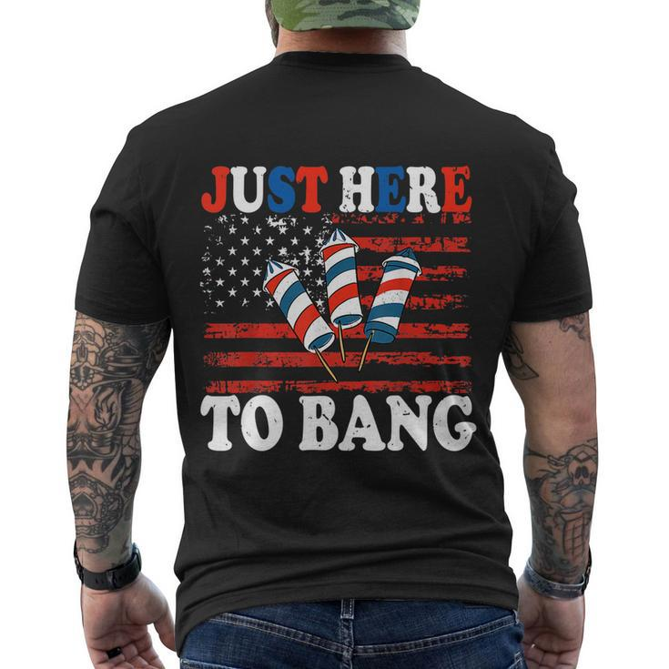 4Th Of July Im Just Here To Bang Fireworks America Flag Men's Crewneck Short Sleeve Back Print T-shirt