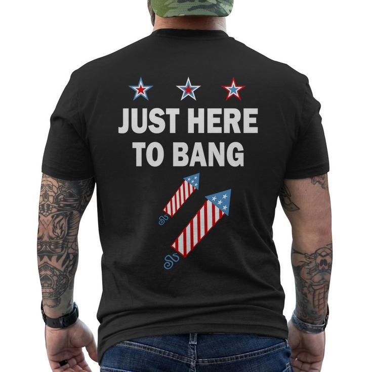 4Th Of July Just Here To Bang Fireworks Men's Crewneck Short Sleeve Back Print T-shirt