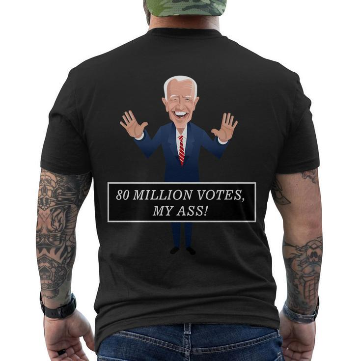 80 Million Votes My Ass Men's Crewneck Short Sleeve Back Print T-shirt
