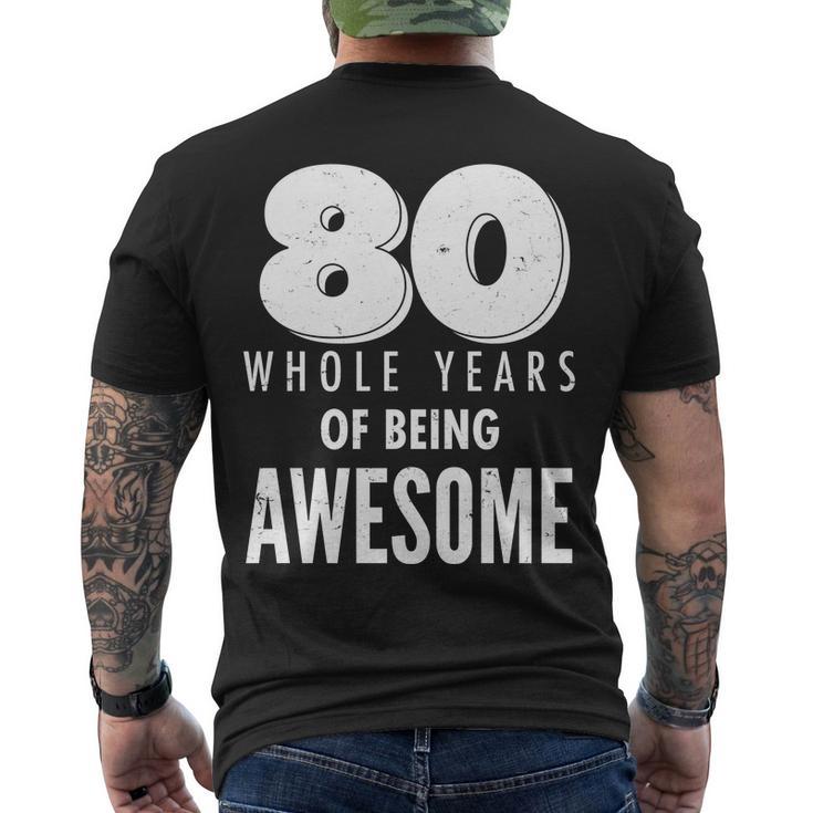 80 Whole Years Of Being Awesome Birthday Tshirt Men's Crewneck Short Sleeve Back Print T-shirt