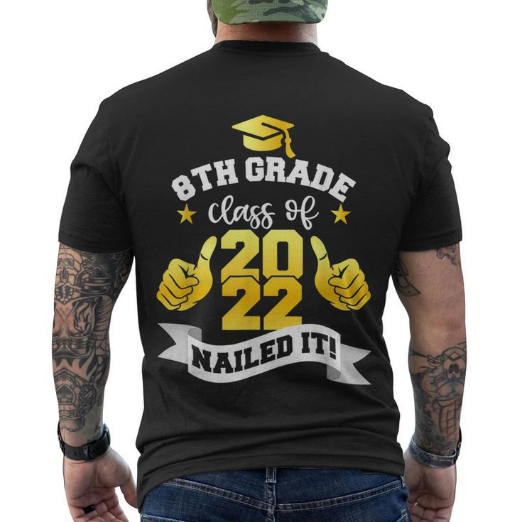 8Th Grade Class Of 2022 Nailed  Boy Girl Graduation Men's Crewneck Short Sleeve Back Print T-shirt
