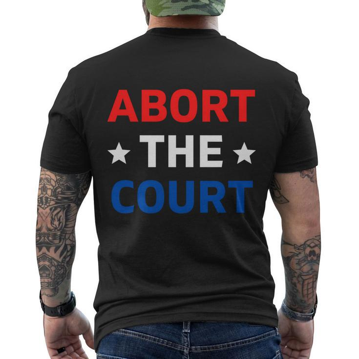 Abort The Court Great Gift Scotus Reproductive Rights Gift Men's Crewneck Short Sleeve Back Print T-shirt