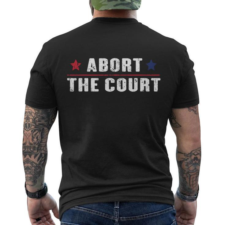 Abort The Court Scotus Reproductive Rights Feminist Men's Crewneck Short Sleeve Back Print T-shirt