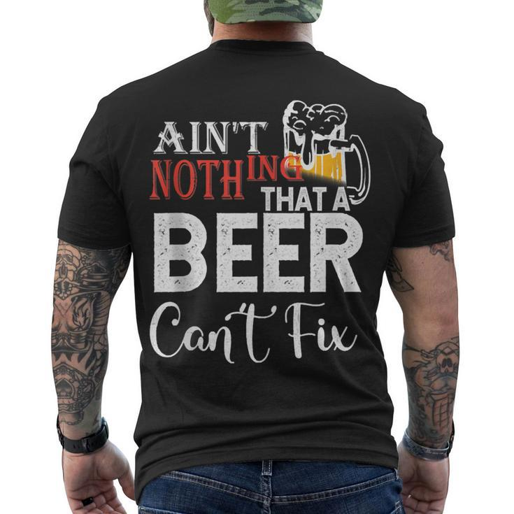 Aint Nothing That A Beer Cant Fix V3 Men's T-shirt Back Print