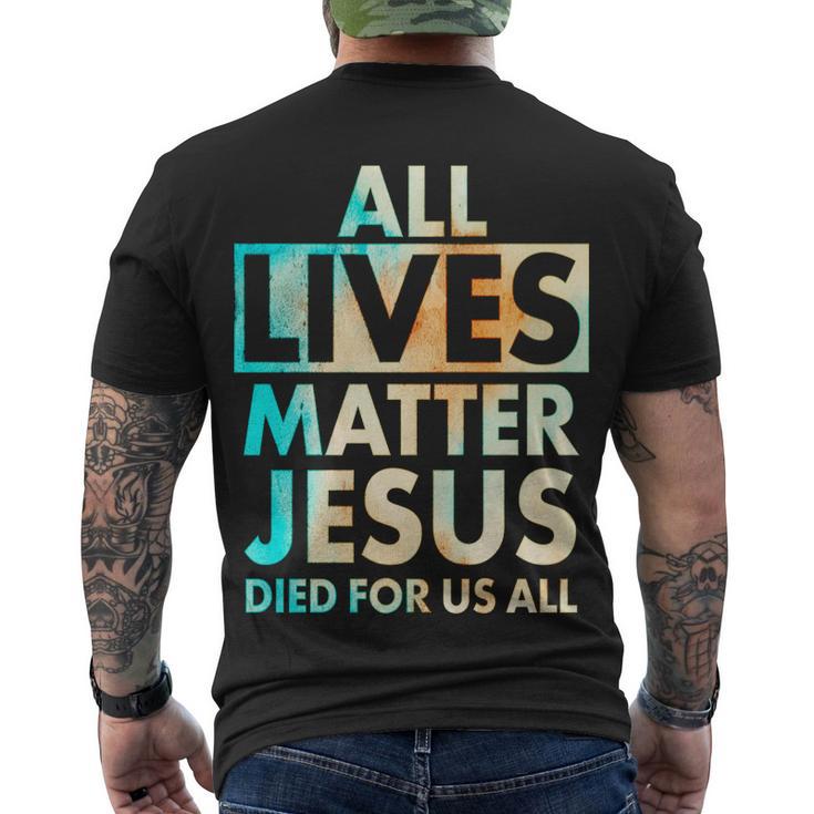 All Lives Matter Jesus Died For Us All Watercolor Tshirt Men's Crewneck Short Sleeve Back Print T-shirt